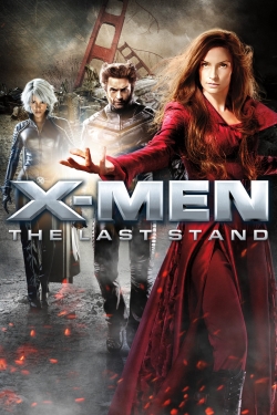 watch-X-Men: The Last Stand