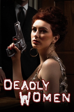watch-Deadly Women