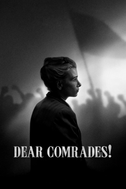 watch-Dear Comrades!