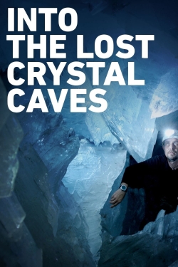 watch-Into the Lost Crystal Caves