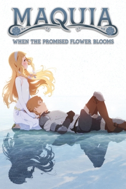 watch-Maquia: When the Promised Flower Blooms