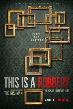 watch-This is a Robbery: The World's Biggest Art Heist