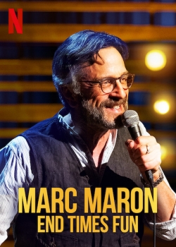 watch-Marc Maron: End Times Fun