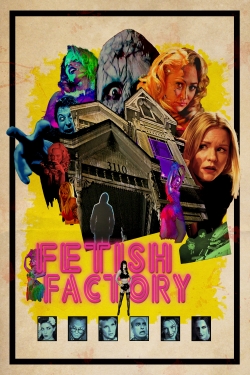 watch-Fetish Factory