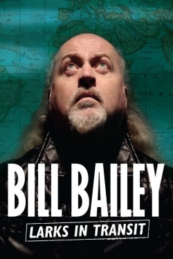 watch-Bill Bailey: Larks in Transit