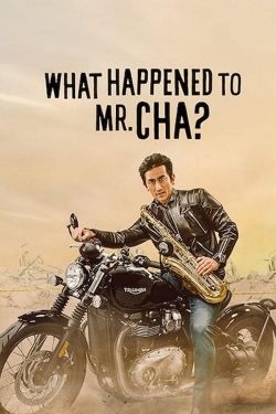 watch-What Happened to Mr Cha?