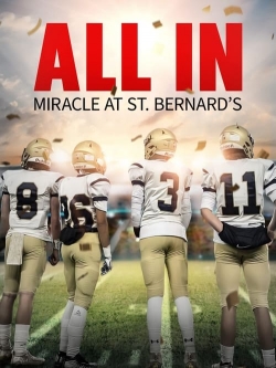 watch-All In: Miracle at St. Bernard's
