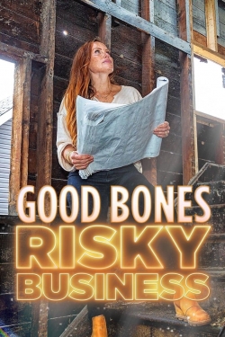 watch-Good Bones: Risky Business