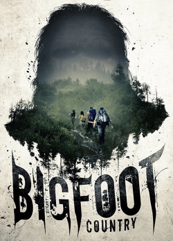 watch-Bigfoot Country