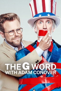 watch-The G Word with Adam Conover