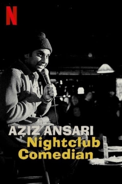 watch-Aziz Ansari: Nightclub Comedian