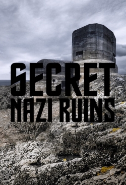 watch-Secret Nazi Ruins