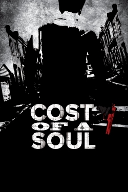 watch-Cost Of A Soul