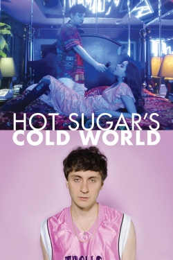 watch-Hot Sugar's Cold World