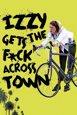 watch-Izzy Gets the F*ck Across Town