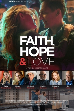 watch-Faith, Hope & Love