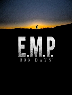 watch-E.M.P. 333 Days