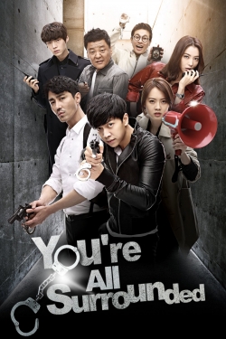 watch-You Are All Surrounded