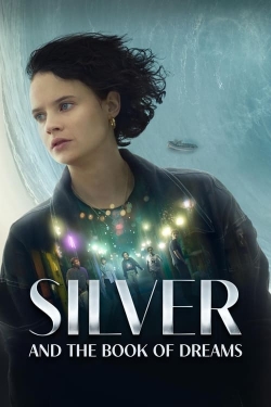 watch-Silver and the Book of Dreams