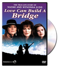 watch-Naomi & Wynonna: Love Can Build a Bridge