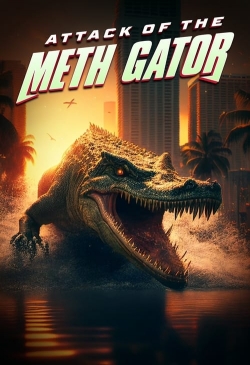 watch-Attack of the Meth Gator