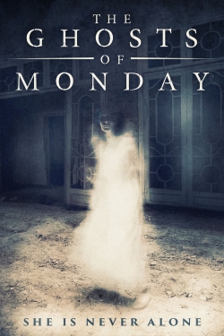 watch-The Ghosts of Monday