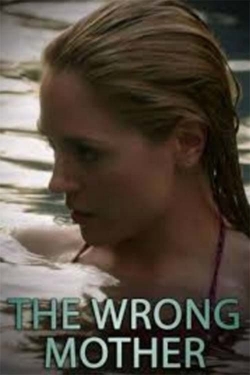 watch-The Wrong Mother