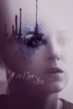 watch-All I See Is You