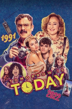 watch-Tomorrow is Today