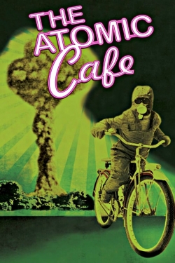 watch-The Atomic Cafe
