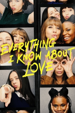 watch-Everything I Know About Love