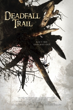 watch-Deadfall Trail