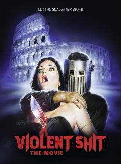 watch-Violent Shit: the Movie
