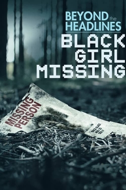 watch-Beyond the Headlines: Black Girl Missing