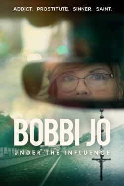 watch-Bobbi Jo: Under the Influence