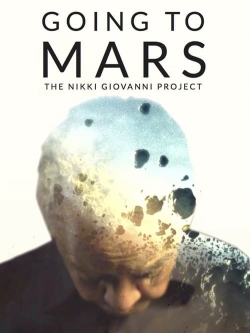 watch-Going to Mars: The Nikki Giovanni Project