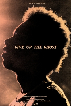 watch-Give Up the Ghost