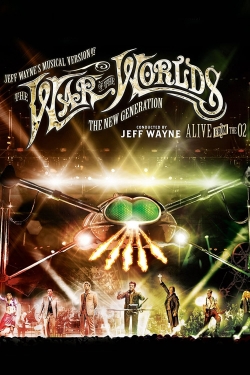 watch-Jeff Wayne's Musical Version of the War of the Worlds - The New Generation: Alive on Stage!