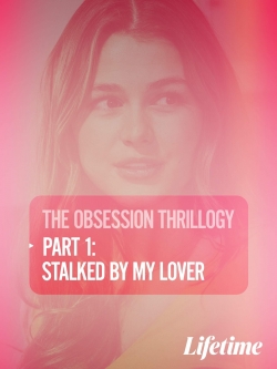 watch-Obsession: Stalked by My Lover