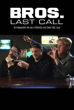watch-Bros. Last Call