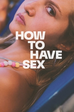 watch-How to Have Sex