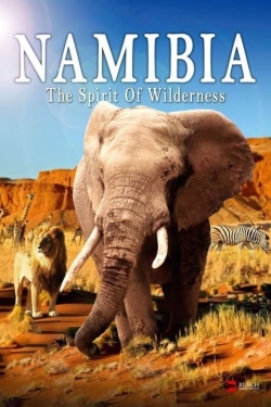 watch-Namibia - The Spirit of Wilderness