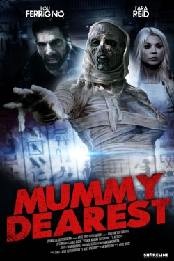 watch-Mummy Dearest