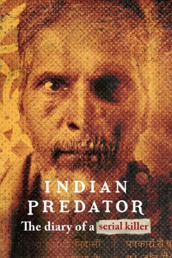 watch-Indian Predator: The Diary of a Serial Killer