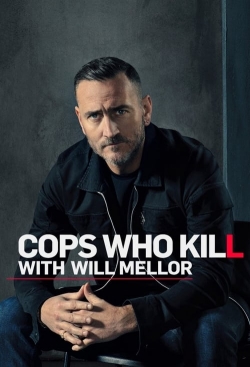 watch-Cops Who Kill With Will Mellor