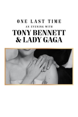 watch-One Last Time: An Evening with Tony Bennett and Lady Gaga
