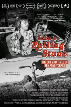 watch-Like A Rolling Stone: The Life & Times of Ben Fong-Torres