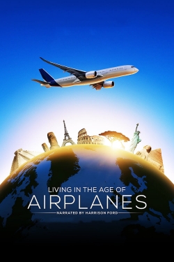 watch-Living in the Age of Airplanes