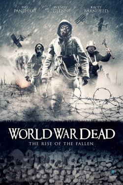 watch-World War Dead: Rise of the Fallen
