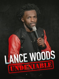 watch-Lance Woods: Undeniable